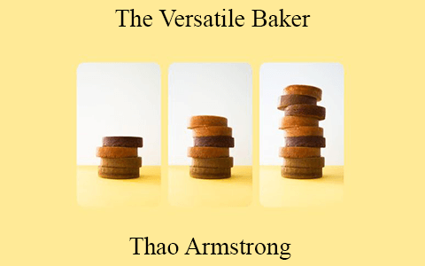 Thao Armstrong – The Versatile Baker