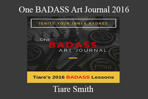 Tiare Smith – One BADASS Art Journal 2016