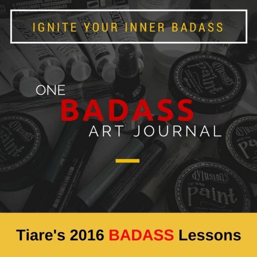 Tiare Smith - One BADASS Art Journal 2016