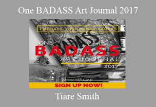 Tiare Smith – One BADASS Art Journal 2017