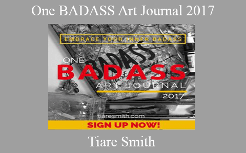 Tiare Smith – One BADASS Art Journal 2017