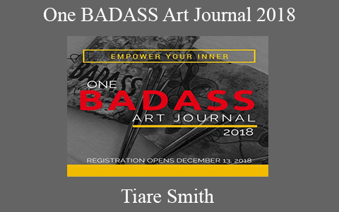 Tiare Smith – One BADASS Art Journal 2018