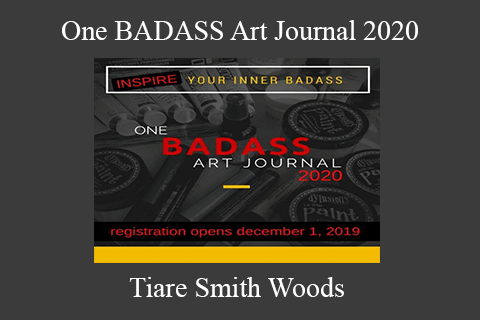 Tiare Smith Woods – One BADASS Art Journal 2020