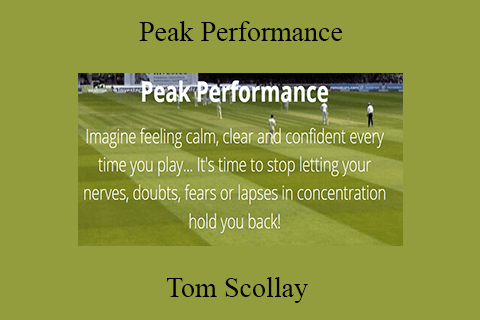 Tom Scollay – Peak Performance