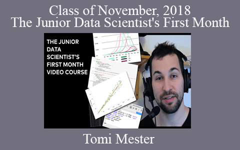 Tomi Mester – Class of November, 2018 – The Junior Data Scientist’s First Month