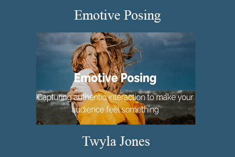 Twyla Jones – Emotive Posing