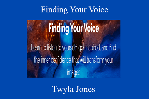 Twyla Jones – Finding Your Voice