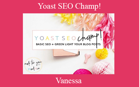 Vanessa – Yoast SEO Champ!