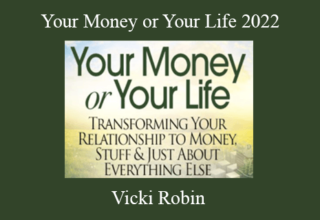 Vicki Robin – Your Money or Your Life 2022