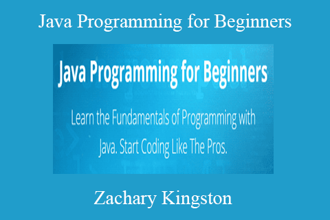 Zachary Kingston – Java Programming for Beginners