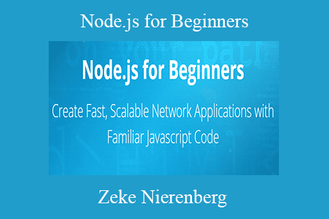 Zeke Nierenberg – Node.js for Beginners