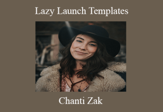 Chanti Zak – Lazy Launch Templates