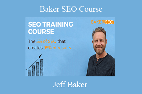 Jeff Baker – Baker SEO Course