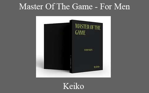 Keiko – Master Of The Game – For Men