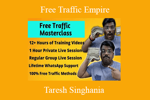 Taresh Singhania – Free Traffic Empire