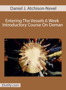 Course cover for Daniel J. Atchison-Nevel's Entering The Vessels, showing a group of people with hands in a circle, symbolizing connection and energetic practice.