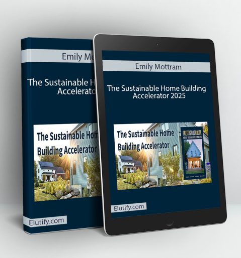 Product mockup for the 'Sustainable Home Building Accelerator' by Emily Mottram, showing the online course materials on a digital tablet and binder.