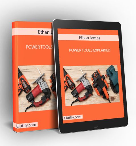 Mockup of Ethan James Power Tools Explained course on a book and tablet, displaying power tools and illustrating multi-device access for learning tool mastery