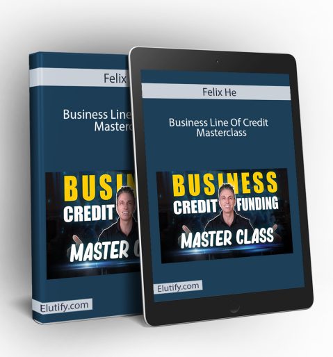 Felix He Business Line Of Credit Masterclass displayed on a book and tablet, showcasing the course's accessibility for learning business credit and funding strategies.
