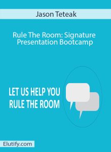 Official cover art for the 'Rule The Room: Signature Presentation Bootcamp' by public speaking expert Jason Teteak.