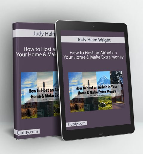 Product mockup showcasing Judy Helm Wright's "How to Host an Airbnb in Your Home & Make Extra Money" course, likely featuring a digital display of the course interface and possibly a visual representation of the course materials or ebook cover.