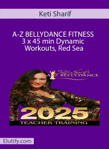 Official cover art for Keti Sharif's 'A-Z Bellydance Fitness' online course, featuring 3 dynamic workouts.