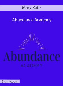 Official cover art for the 'Abundance Academy' online manifestation course by Mary Kate.
