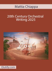 Official cover art for Mattia Chiappa's '20th Century Orchestral Writing' course, featuring orchestral instruments in a desert landscape.