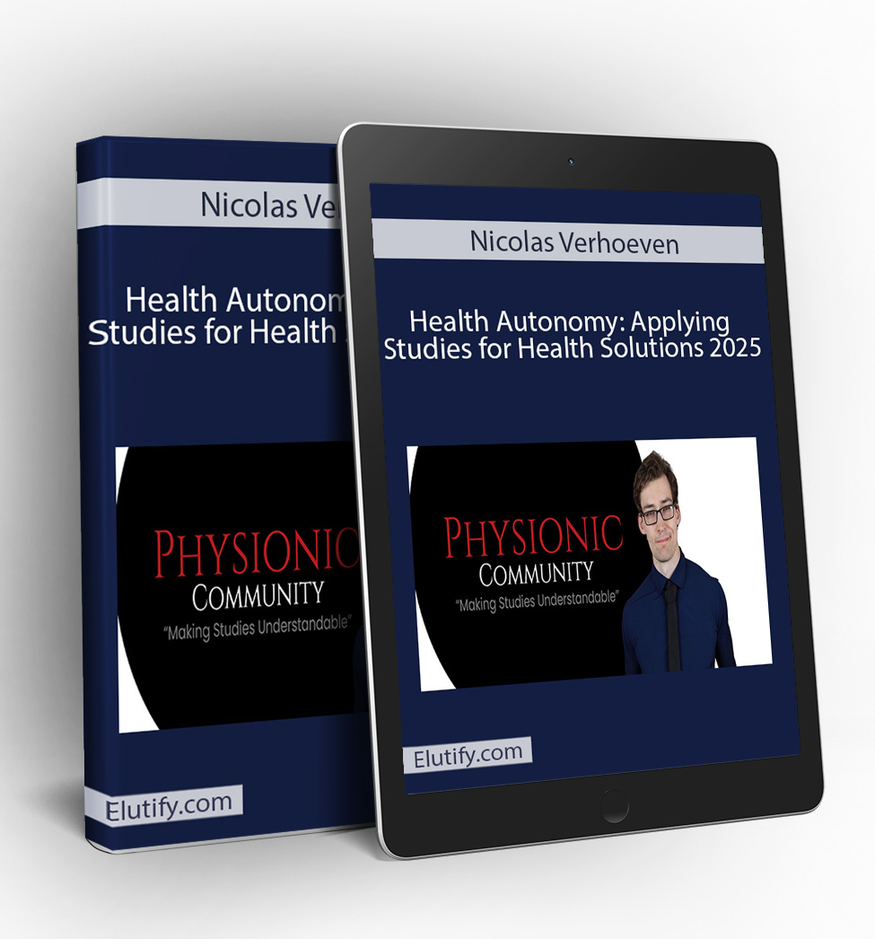 Health Autonomy Course | Nicolas Verhoeven | Download Top Courses to ...