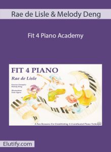 Course cover for Rae de Lisle & Melody Deng's Fit 4 Piano Academy, featuring whimsical illustrations of figures interacting with piano keys, symbolizing coordinated piano technique.