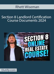 Official cover art for the 'Section 8 Landlord Certification Course' by real estate expert Rhett Wiseman.