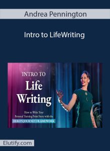 Course cover for Andrea Pennington's Intro to LifeWriting, featuring Dr. Pennington on stage and the text: 'INTRO TO Life Writing: How to Write Your Personal Turning Point Story with the HERO’S JOURNEY FRAMEWORK'.