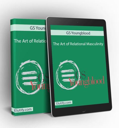 A mock-up showing GS Youngblood's "The Art of Relational Masculinity" book as a physical book standing upright next to its digital version displayed on a tablet device. The book and tablet both feature a green cover with the title in white text, the author's name "GS Youngblood" at the top, a circular graphic with horizontal lines, the author's name partially overlaid in red script, and the website "Elutify.com" at the bottom.