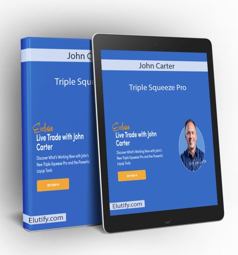 A digital mock-up showcasing "John Carter - Triple Squeeze Pro" as a physical binder standing upright next to a tablet displaying the digital version of the course. Both the binder and the tablet feature a blue background with "John Carter" at the top and "Triple Squeeze Pro" as the main title. The graphic on both displays an "Exclusive Live Trade with John Carter" section, a photo of John Carter, and a "BUY NOW" button. The "Elutify.com" website address is visible at the bottom of both items.