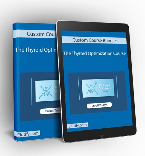 Thyroid Optimization Course Mockup by Custom Course Bundles