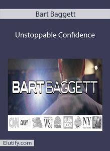 Bart Baggett Unstoppable Confidence Program cover
