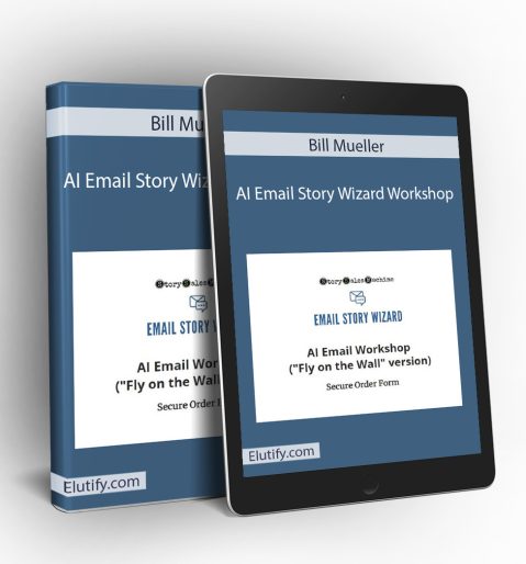 Mockup of Bill Mueller AI Email Story Wizard Workshop materials