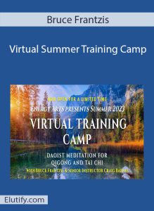 Bruce Frantzis Virtual Summer Training Camp 2023 Cover