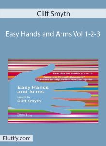 Cliff Smyth Easy Hands and Arms Vol 1-2-3 cover
