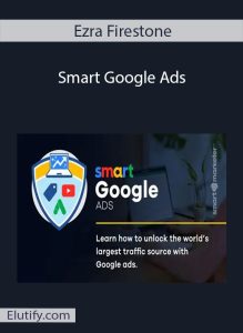 Ezra Firestone Smart Google Ads official course cover