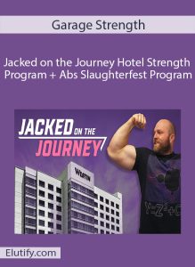 Garage Strength Jacked on the Journey Hotel Strength Program cover design
