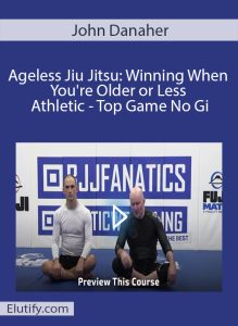 John Danaher Ageless Jiu Jitsu Top Game No Gi cover image