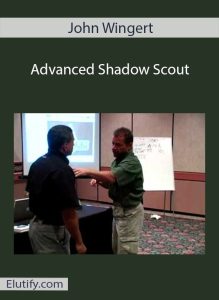 John Wingert Advanced Shadow Scout course cover