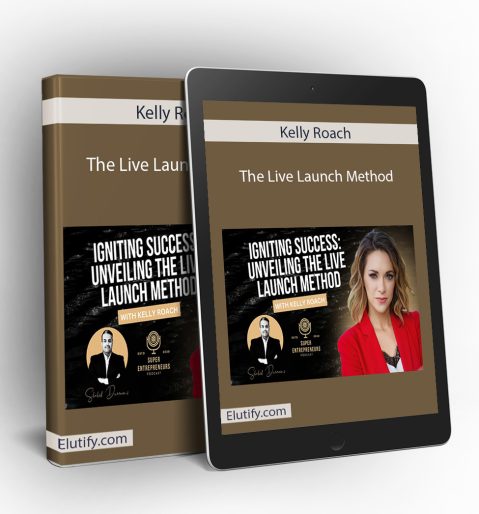 Mockup of Kelly Roach The Live Launch Method program