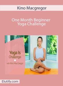 Cover of Kino Macgregor One Month Beginner Yoga Challenge course