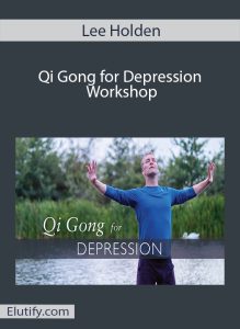 Qi Gong for Depression Workshop by Lee Holden course cover