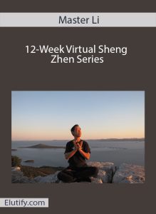 Master Li 12-Week Virtual Sheng Zhen Series cover image