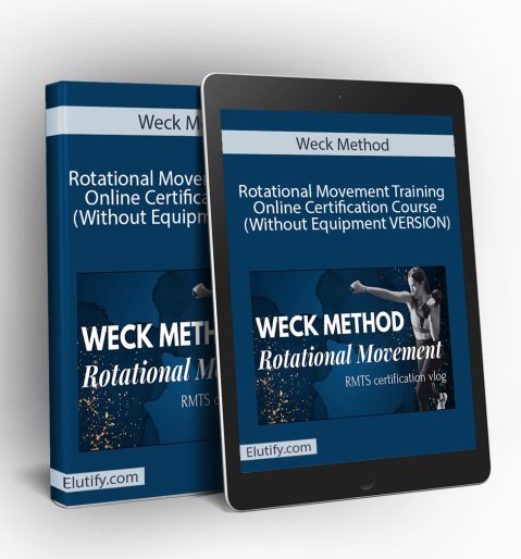 Rotational Movement Training Without Equipment Course Materials