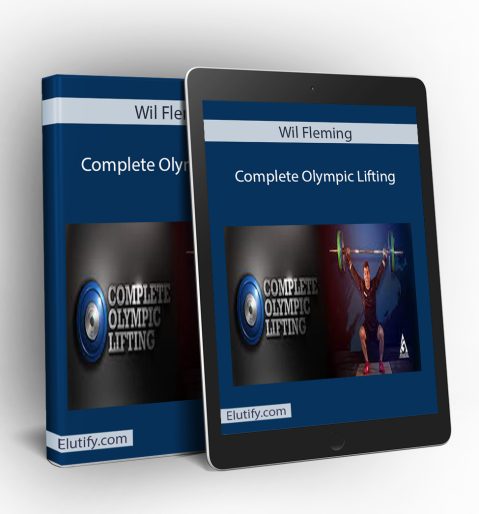 Mockup of Wil Fleming’s Complete Olympic Lifting training program