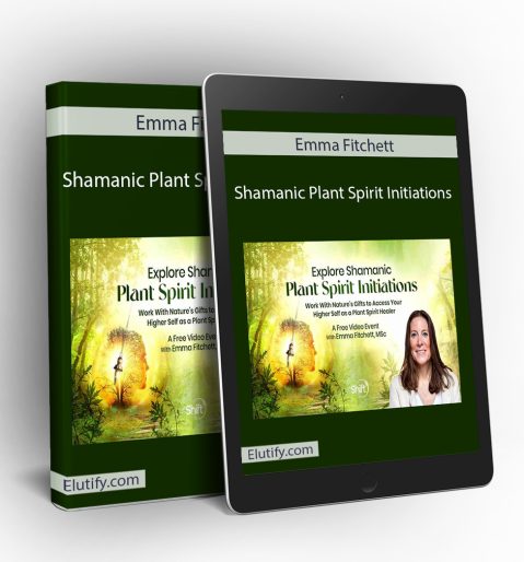 Preview of Emma Fitchett Shamanic Plant Spirit Initiations course modules and plant spirit healing practices